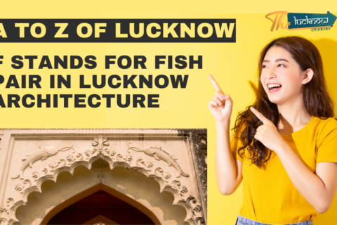 the intriguing world of Lucknow architecture through the lens of the fish motif. 🏛️🐟 The graphic features a yellow background on the left, juxtaposed with a photograph on the right. Here’s the breakdown: Yellow Background: The left side showcases a vibrant yellow background. Bold black text stands out, reading: “A TO Z OF LUCKNOW.” Just below, another line emphasizes: “F STANDS FOR FISH PAIR IN LUCKNOW ARCHITECTURE.” Photograph: On the right, we see a captivating image. A young person points upward, their face obscured for privacy. Beneath them, an architectural marvel unfolds—a beautifully carved arched doorway. The logo of “Sh Lucknow” graces the top right corner, adding a touch of authenticity.